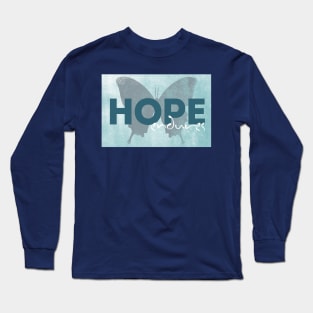 hope endures quote Long Sleeve T-Shirt